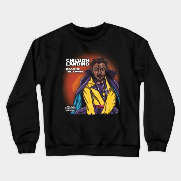 Childish Landino Crewneck Sweatshirt by TrulyMadlyGeekly